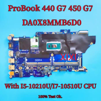 DA0X8MMB6D0 Motherboard For HP ProBook 440 G7 450 G7 Laptop Motherboard With I5-10210U I7-10510U L78086-601 L78085-601 100% OK