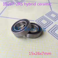 ABXG 2pcs/lot 15267-2RS hybrid ceramic ball bearing 15x26x7mm 15267 2RS bike wheels bottom bracket repair bearing