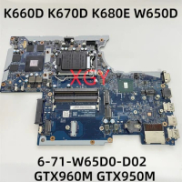 For Hasee K660D K670D K680E W650D Laptop Motherboard GTX960M GTX950M 6-71-W65D0-D02 6-77-W650D00-D02 Mainboard 100% Test OK