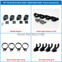 EFT G420 G620 G626 G630 Frame water pipe clamp 1nozzle adapter 1 arm pipe clamp agricultural drone