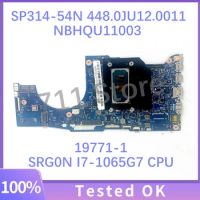 448.0JU12.0011 19771-1 Mainboard For Acer Spin 3 SP314-54N Laptop Motherboard NBHQU11003 With SRG0N I7-1065G7 CPU 16G 100%Tested