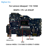 BIWP4/P5 LA-D562P For Lenovo Ideapad 110-15ISK Laptop Motherboard With 4405U i3-6100U i5-6200U i7-6500U CPU 4GB-RAM 5B20M81670