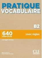 Pratique Vocabulaire B2, Livre + Corrigés + Audio en ligne  Gallier  CLE