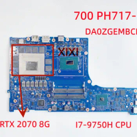 DA0ZGEMBCE0 for Acer Predator Helios 700 PH717-71 Laptop motherboard with I7-9750H CPU RTX 2070 8G (N18E-G2-A1) GPU 100% Tested