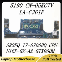 CN-05KC7V 05KC7V 5KC7V High Quality FOR DELL 5190 Laptop Motherboard LA-C361P With SR2FQ I7-6700HQ CPU GTX960M 100% Working Well