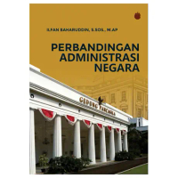Perbandingan Administrasi Negara - Ilfan Baharuddin