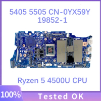 Mainboard CN-0YX59Y 0YX59Y YX59Y 19852-1 For Dell Inspiron 5405 5505 Laptop Motherboard W/ Ryzen 5 4500U CPU 100% Full Tested OK