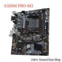 For MSI A320M PRO-M2 Motherboard A320 32GB Socket AM4 DDR4 Micro ATX Mainboard 100% Tested Fast Ship