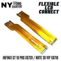 NY FLEXIBLE FOR INFINIX GT 10 PRO X6739 / NOTE 30 VIP X6710 LCD CONNECT