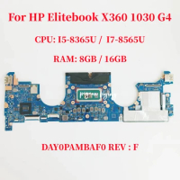 DAY0PAMBAF0 RAV : F Mainboard For HP Elitebook X360 1030 G4 Laptop Motherboard CPU: I5-8365U I7-8565U RAM: 8G/16G 100% Test OK