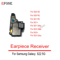 10P NEW For Samsung Galaxy S20 FE S21 FE S21+ S21 Ultra S22 Ultra S23+ Earpiece Earphone Top Speaker Sound Receiver Flex Cable
