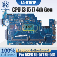 For ACER E5-571 E5-531 Notebook Mainboard 4000613751628 I3-4030U i5-4210U i7-4510U NBML811002 Laptop Motherboard