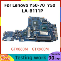 ZIVY2 LA-B111P Motherboard.For Lenovo Y70-70 Y50-70 Y50 Laptop Motherboard. With CPU I5/i7 4th GTX860 GTX960 GPU.DDR3 100% test