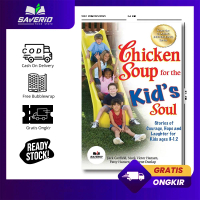 Chicken Soup for the Kid''s Soul by Jack Canfield