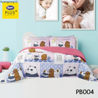 จัดส่งเฉพาะจุด Satin Plus ชุดผ้าปูที่นอน 6 ฟุต 5 ฟุต (ไม่รวมนวม) WE BARE BEARS PB004 แก้งหมีสีชมพูพา