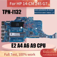 TPN-I132 For HP 14-CM 14T-CM 245 G7 Notebook Motherboard With E2 A4 A6 A9 6050A2983401 Laptop Mainboard 14 AMD SR(FT-4) Working