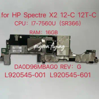 For HP Spectre X2 12-C 12T-C Laptop Motherboard Intel Core I7-7560U CPU 16GB RAM Motherboard 920545-001 920545-601 DA0D96MBAG0