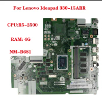 For Lenovo Ideapad 330-15ARR Laptop Motherboard EG534&amp;EG535 NM-B681 with Ryzen R5-2500 CPU 4G RAM 5B20R34285 100% Test Send