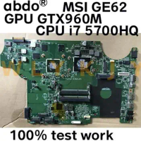 MS-1795 MS-16J2 For MSI GE62 MS-16J21 MS-17951 Laptop Motherboard. CPU i7 5700HQ GPU GTX950M GTX960M 100% test work
