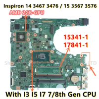 15341-1 17841-1 For dell Inspiron 14 3467 3476 15 3567 3576 Laptop Motherboard With I3 I5 I7 7/8th Gen CPU CN-0YJRTW CN-01WRXJ