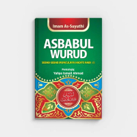 Buku Islam | Asbabul Wurud : Sebab-sebab Munculnya Hadits Nabi SAW | Hard Cover