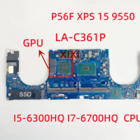 LA-C361P For  DELL P56F XPS 15 9550 Laptop Motherboard With I5-6300HQ I7-6700HQ CPU GTX960 GPU 100% Tested OK