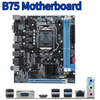 B75 Desktop Computer Mainboard LGA1155 Socket 16GB Micro-ATX Desktops Motherboard 2X240-pin DDR3 SDRAM Slot Support SATA 2.0 3.0