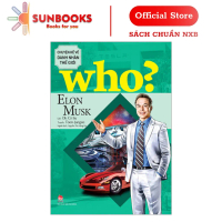 Sách Who? Chuyện Kể Về Danh Nhân Thế Giới - Elon Musk