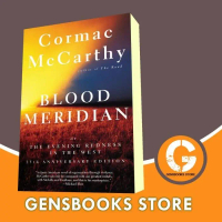 Blood Meridian (or The Evening Redness in the West) Cormac McCarthy