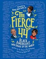 The Fierce 44: Black Americans Who Shook Up the World  Ball  HarperCollins