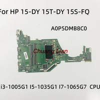DA0P5DMB8C0 For HP 15-DY 15T-DY 15S-FQ Laptop Motherboard With i3-1005G1 I5-1035G1 I7-1065G7 CPU L88208-601 100% Fully Tested
