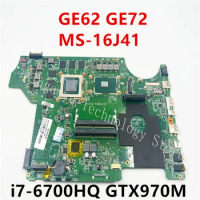 Original For MSI GE62 6QF GE72 laptop Laptop Motherboard MS-16J41 with SR2FQ CPU i7-6700HQ GPU GTX970M 100% Test Work