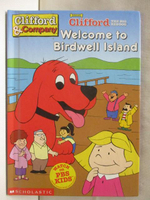 【書寶二手書T3／少年童書_DOT】Clifford&amp;Company-Welcome to Birdwell Island