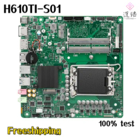 For MSI H610TI-S01 Motherboard 64GB M.2 HDMI LGA 1700 DDR4 Mini-ITX 17*17 H610 Mainboard 100% Tested Fully Work