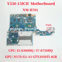 NM-B701 For Lenovo Y530-15ICH Laptop Motherboard CPU: I5-8300HQ / I7-8750HQ GPU: N17S-G1-A1 GTX1050Ti 4GB 100% Test OK