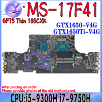 MS-17F41 Laptop Motherboard For MSI MS-17F4 GF75 Mainboard With i5-9300H i7-9750H GTX1650/GTX1650 Ti 100% Testd Fast Shipping
