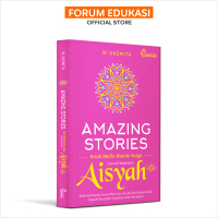 BUKU AMAZING STORIES AISYAH (BIOGRAFI DAN SEJARAH KEHIDUPAN AISYAH) Soft Cover