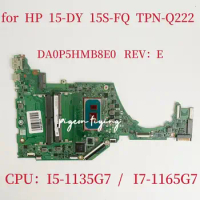 DA0P5HMB8E0 Mainboard For HP 15-DY 15S-FQ TPN-Q222 Laptop Motherboard CPU: I5-1135G7 SRK05 I7-1165G7 SRK02 DDR4 100% Test OK
