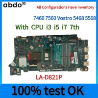 For Dell Inspiron 7460 7560 Vostro 5468 5568 Laptop Motherboard. With CPU i3 i5 i7 7th.GPU 940MX.CN-08V456 02PTF1 LA-D821P