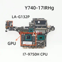 LA-G132P For Lenovo Legion Y740-17IRHg Laptop motherboard with I7-9750H CPU GTX1660TI RTX2060 RTX2070 RTX2080 GPU
