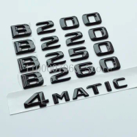 2015 Glossy Black Letters B180 B200 B220 B250 B260 CDI 4Matic Emblem for Mercedes Benz B W246 W242 Car Trunk Nameplate Sticker