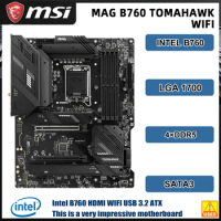 Used B760 Motherboard MSI MAG B760 TOMAHAWK WIFI Motherboard LGA 1700 PCIE 5.0 DDR5 128GB Support Intel i3-12100 i9-14900 CPU