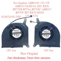 New Original Laptop Cooling Fan For Gigabyte AERO15G 17G 17P 2021 RX5L RP77XB RP75xa RP75XC AERO17 RP75W RP7 RX7G RX5G 12V 7mm
