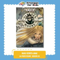 [Erlangga Official] Novel Petualangan Anak: Series Ulysses Moore ke 10: Negeri Es