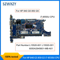 Refurbished For HP 840 G5 850 G5 Laptop Motherboard With SR3LC i7-8550U CPU L15520-601 L15520-001 6050A2945601-MB-A01 DDR4 MB