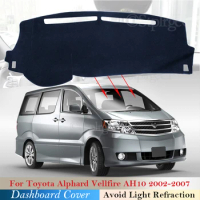 Dashboard Cover Protective Pad for Toyota Alphard Vellfire AH10 10 2002~2007 Car Accessories Dash Board Sunshade Carpet 2006