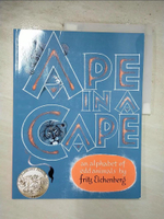 【書寶二手書T1／少年童書_EOT】Ape in a Cape: An Alphabet of Odd Animals_Eichenberg, Fritz