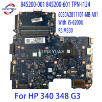 845200-001 845200-601 TPN-I124 Mainboard For HP 340 348 G3 Laptop Motherboard 6050A2811101-MB-A01 With i5-6200U R5 M330