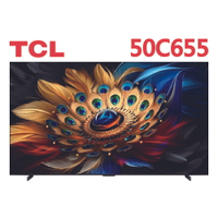【TCL】50吋 QLED Google TV 4K連網智慧電視 50C655 含運含基本安裝