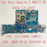 GH51G LA-L181P Mainboard for Acer Nitro 5 AN517-54 Laptop Motherboard CPU:I5-11400H SRKT1 GPU:GN20-P0-A1 RTX3050 4GB Test OK